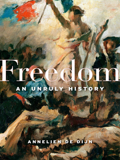 Title details for Freedom by Annelien De Dijn - Available